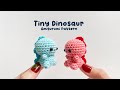 Tiny dinosaur amigurumi crochet tutorial  step by step  free pattern