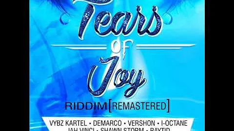 Tears Of Joy Riddim Remastered Mix Feat. Vybz Kartel, JahVinci, Demarco (TJ Records) (May 2017)