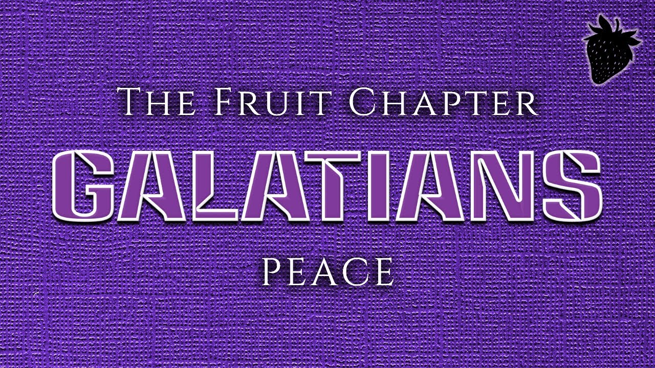 The Fruit of the Spirit: PEACE