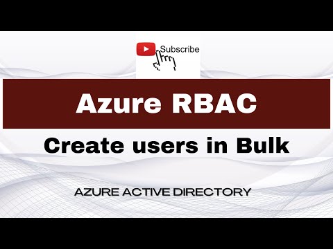 Azure Active Directory | Role Based Access Control | How to create users in Bulk