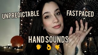 Fast Paced Aggressive ASMR Hand Sounds - Setting & Breaking the Pattern, Starting & Stopping