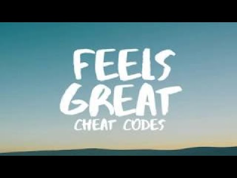 Cheat Codes - Feels Great (Lyrics / Lyric Video) Ft. Fetty Wap & CVBZ