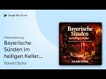 „Bayerische Sünden im heiligen Keller: Ein…“ von Roland Stofer · Hörbuchauszug