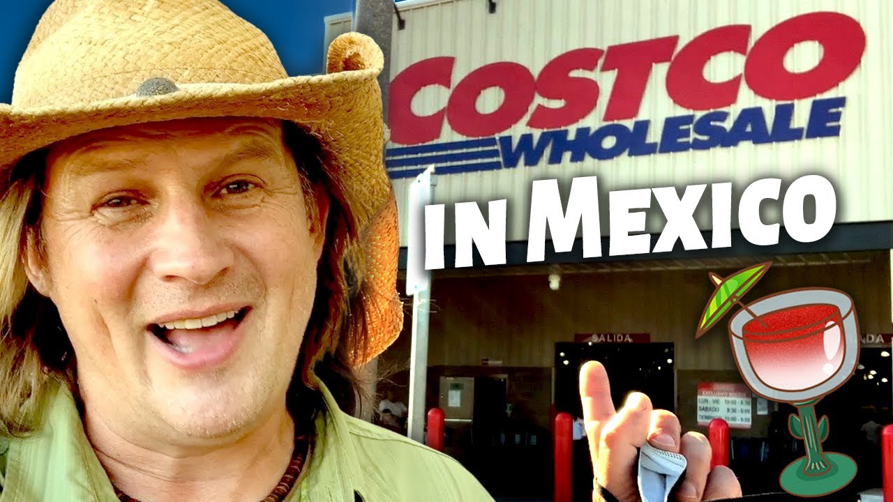 Costco In Mexico [Los Cabos]