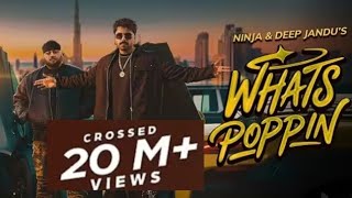 Presenting Whats POPPIN! (Official Music Video). NiNJA : Deep Jandu