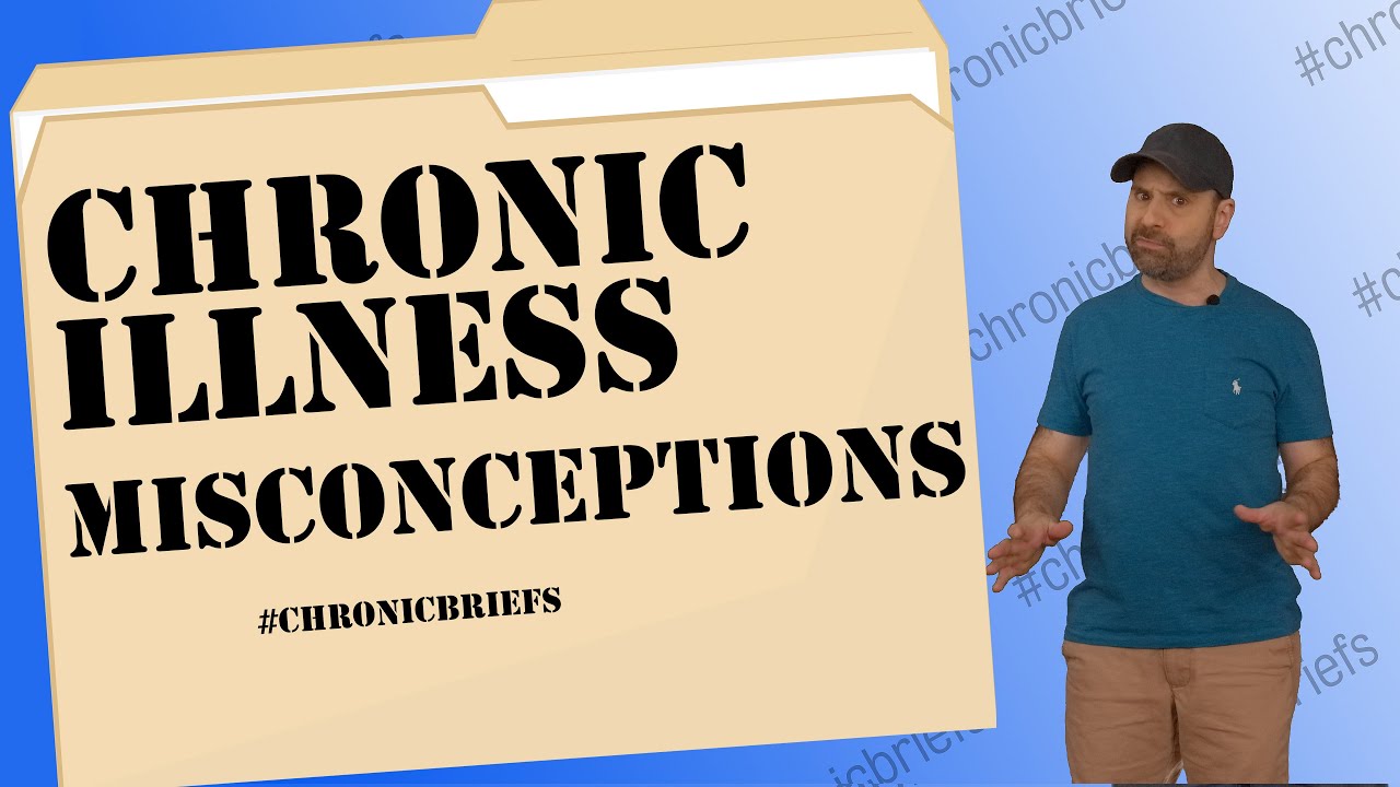 Chronic Briefs Ep. 3 - Chronic Illness Misconceptions - YouTube