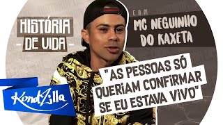 História De Vida Com Mc Neguinho Do Kaxeta - Maior Dificuldade Foi O Atentado Em 2012 Kondzilla