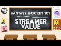 Fantasy Hockey 101: Streamer Value