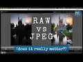 RAW vs JPEG | does it really matter?