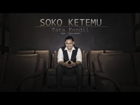 tata-kendil---soko-ketemu-(official-video)