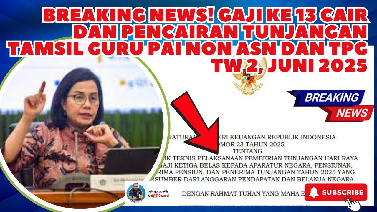 BREAKING NEWS! GAJI KE 13 CAIR DAN PENCAIRAN TUNJANGAN TAMSIL GURU PAI NON ASN DAN TPG TW 2, JUNI 25