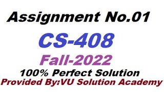 cs408 Assignment no.01 Fall 2022 100% Perfect Solution Provided by VU Solution Academy.