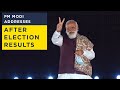 PM Modi addresses after election results