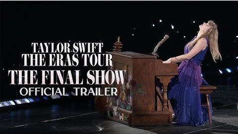 Taylor Swift | The Eras Tour | The Final Show | Official Trailer | Disney+ Singapore