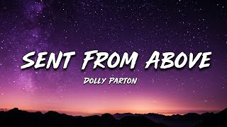 Dolly Parton - Sent From About ( Lyrics ) Official Video