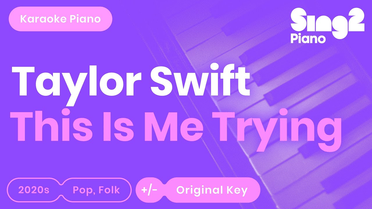 Taylor Swift - this is me trying (Karaoke Piano)