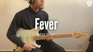 Fever - Inner Wave Guitar Cover