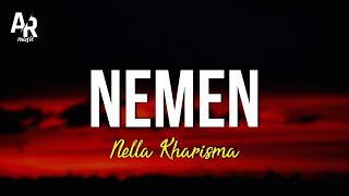 Nemen - Nella Kharisma (LIRIK)