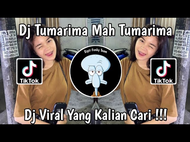 DJ TUMARIMA MAH TUMARIMAH || SOUND VIRAL TIKTOK TERBARU 2024 class=