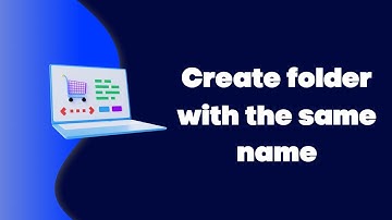 Create folders with the same name