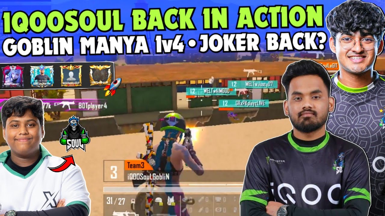 iQOOSouL Back in Action SouL Manya & Goblin Back2Back 1v4 🔥 Joker ...