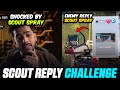 Scout Reply Challenge 🥵 Enemy Shocked by Scoutop Spray 🔥
