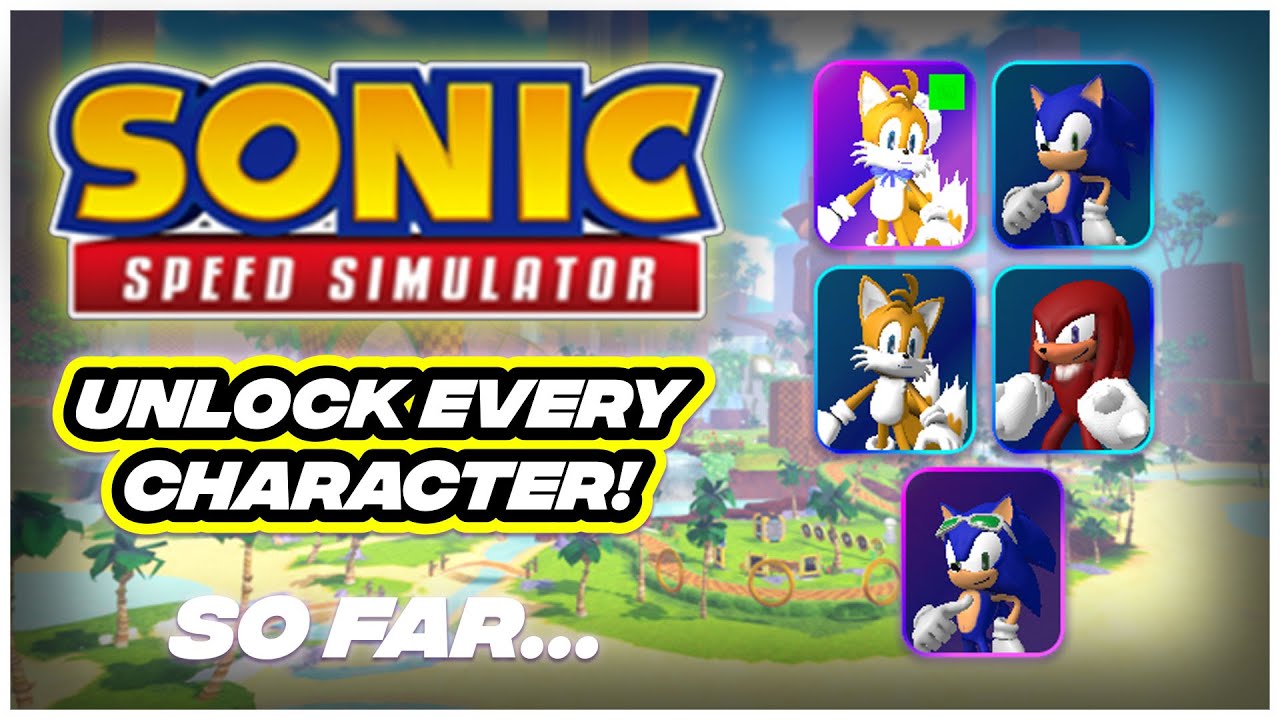 Sonic Speed Simulator on  - How to Unlock All the Characters