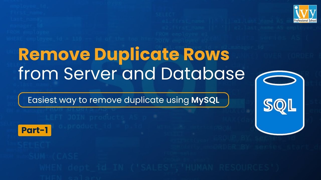 How to Remove Duplicate Rows using MySQL | Remove Duplicate Rows from ...