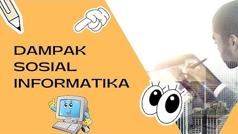 Dampak Sosial Informatika