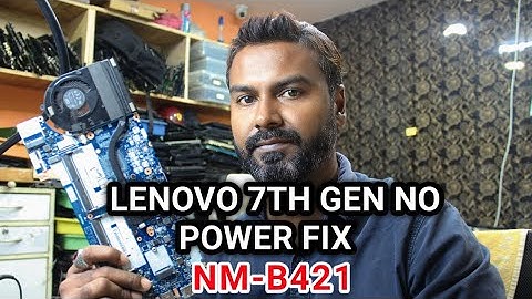 Lenovo E480 no power  | Lenovo NM-B421 no power repair