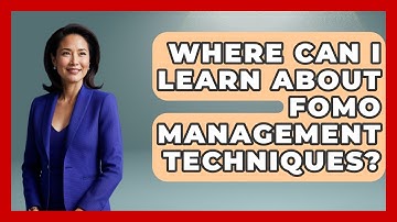 Where Can I Learn About FOMO Management Techniques? | Crypto Trading Strategists