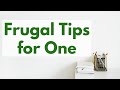 Frugal Living for One Person | 12 Frugal Tips | Save Money Tips