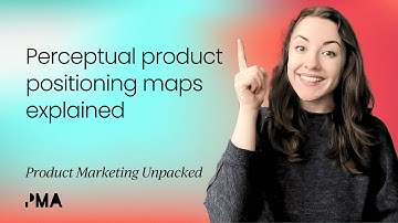 Perceptual product positioning maps explained