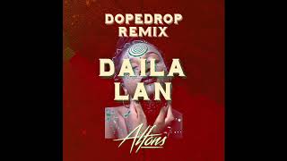 Alfons - Daila Lan (DOPEDROP Remix)