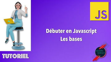 1 - Débuter en Javascript - Les bases