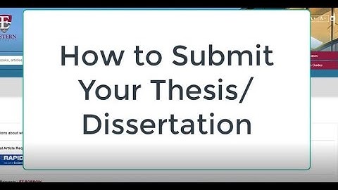 How to Submit Your Thesis/Dissertation