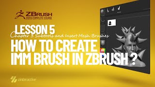 How to Create IMM Brush in Zbrush? | Lesson 5 | Chapter 3 | Zbrush 2021.5 Essentials Training