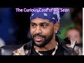 The Curious Case of Big Sean
