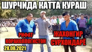 SHURCHIDA KATTA KURASH 28.08.2021