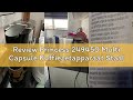 Review Princess 249450 Multi Capsule Koffiezetapparaat Staal 4-in-1-19 bar - geschikt voor meerdere