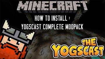 Minecraft : How To Download & Install YOGSCAST Complete Mod Pack : Tutorial (HOLE DIGGERS MOD)