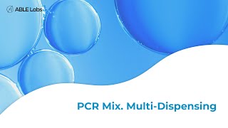 Able Labs Notable I Pcr Mix Multi Dispensing