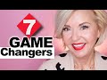 7 Game Changers Over 50!