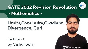 Limits, Continuity, Gradient, Divergence, Curl | GATE 2022 Revision Revolution | Lec 1 | Mathematics