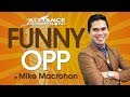 Funny OPP (Sasakit Chan Mo Dito!) by Mike Macrohon (AIM Global Top Earner)