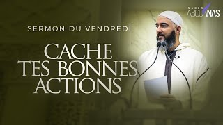 CACHE TES BONNES ACTIONS - NADER ABOU ANAS