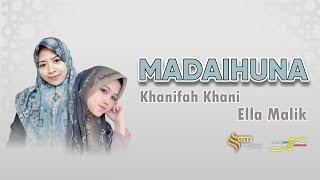 MADAIHUNA (SHOLAWAT LANGITAN) Cover Ella Malik \u0026 @khanifahkhani