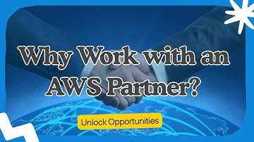 Who Is an AWS Partner? 5 Ways AWS Partners Help SMBs Migrate to AWS Successfully