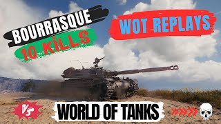 Bat.-Châtillon Bourrasque's 10 Kill Game! 🔥🏆 / World of Tanks / Wot Replays