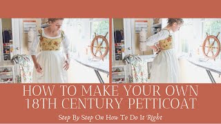 How To Make An 18th Century Petticoat #sewingcostumes #18thcenturysewing #sewing #historicalsewing